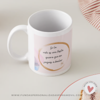 Taza Personalizada con Frase Si la Vida es Una fiesta quiero que me saques a Bailar - Imagen 2