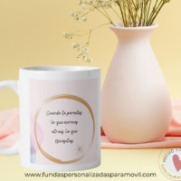 Taza Personalizada con frase Cuando te Permites lo que mereces Atraes lo que necesitas