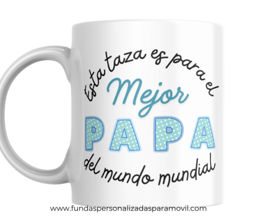 Taza Personalizada con Foto Diseño Papá- El Mejor Papá /Abuelo/ Tío del Mundo Mundial -Azul - Imagen 4